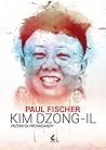 Kim Dzong-Il. Przemysł propagandy by Paul Fischer Kim Dzong-Il. Przemysł propagandy by Paul Fischer