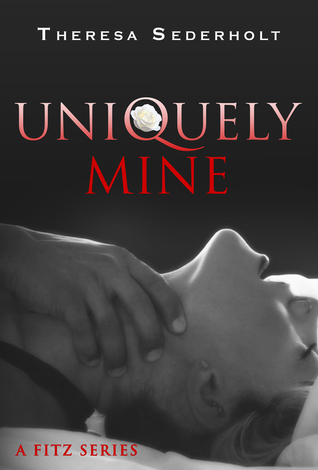 Uniquely Mine (Fitz, #1)