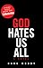 God Hates Us All