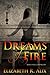 Dreams of Fire (Maple Hill Chronicles Book 1)