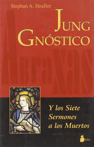 Jung Gnóstico y los Siete Sermones a los Muertos