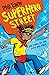 Superhero Street (Storey St...