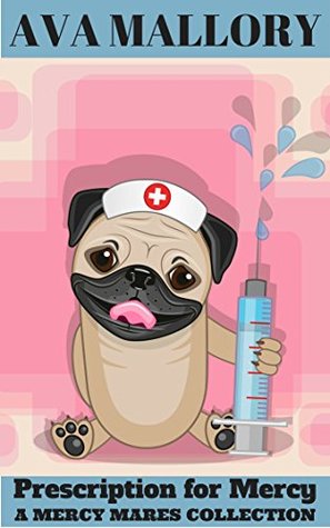 Prescription for Mercy  (Mercy Mares Cozy Mystery #1-3)