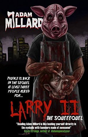 Larry 2: The Squeequel (Kindle Edition)