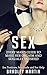 Sex: Every Man's Guide to Sexually Satisfy Her - Sex Positions, Sex Guide & Sex Help (BONUS, Female Psychology, Sex Tips, Attract Women, Sex in Marriage, Couples Therapy)