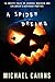 A Spider Dreams: 15 Creepy Short Stories of Horror, Mayhem and Children’s Birthday Parties