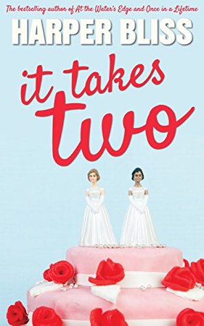It Takes Two (Kindle Edition)