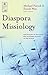 Diaspora Missiology: Reflections on Reaching the Scattered Peoples of the World (Evangelical Missiological Society Series Book 23)