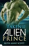 Taken for the Alien Prince