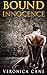 Bound Innocence (Bound to be Free Book 1)