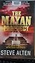 The Mayan Prophecy by Steve Alten