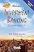 Investment Banking - The Dream Begins . . . ! ! !