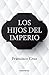 Los hijos del imperio (Ensayo) (Spanish Edition)