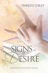 Signs of Desire by Tempeste O'Riley