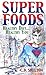 Superfoods: Healthy Diet...Healthy You