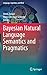 Bayesian Natural Language Semantics and Pragmatics by Henk Zeevat