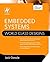 Embedded Systems: World Class Designs