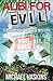 Alibi for Evil: A Mick Murphy Key West Mystery (Mick Muprphy Key West Mystery Series Book 8)