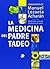 La Medicina Del Padre Tadeo (Spanish Edition)