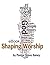 Shaping Worship - 70 Devotions for Worship Leaders and Teams (eBook)