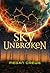 A Sky Unbroken (Earth & Sky, #3)
