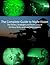 The Complete Guide to Night Vision: The tactics, strategies, and techniques of US Navy SEALs and Law Enforcement