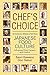 Chef's Choice: 22 Culinary Masters Tell How Japanese Food Culture Influenced Their Careers & Cuisine