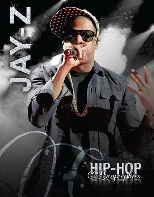 Jay-Z (Hip-Hop Biographies)