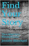 Find Your Story: The 6-Week Story Planning Process Book cover for Find Your Story: The 6-Week Story Planning Process