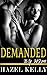 Demanded by Him by Hazel Kelly