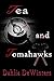 Tea and Tomahawks by Dahlia DeWinters