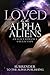 Loved by the Alpha Aliens by Surrender to the Alpha Publ...