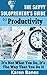 The Savvy Solopreneur's Guide To Productivity (The Savvy Solopreneur's Guide, #2)