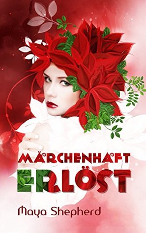 Märchenhaft erlöst (Märchenhaft, #2)