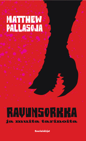Ravunsorkka ja muita tarinoita (Paperback)