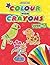 Colour with Crayons Part - 4