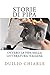 STORIE DI PIPA: ovvero la pipa nella letteratura italiana (Storie, ovvero antologie a tema della letteratura italiana Vol. 6) (Italian Edition)