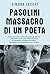 Pasolini. Massacro di un po...