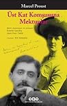 Üst Kat Komşusuna Mektuplar by Marcel Proust