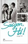 Sài Gòn, Hi!