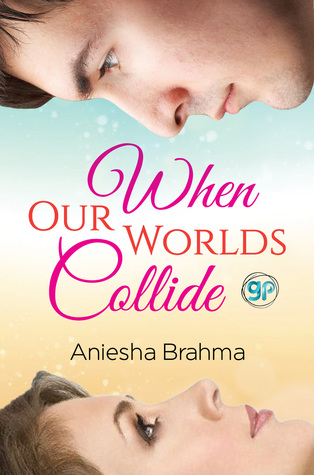 When Our Worlds Collide (Kindle Edition)