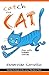 Catch the Cat (The Hat in That Series Book 2)
