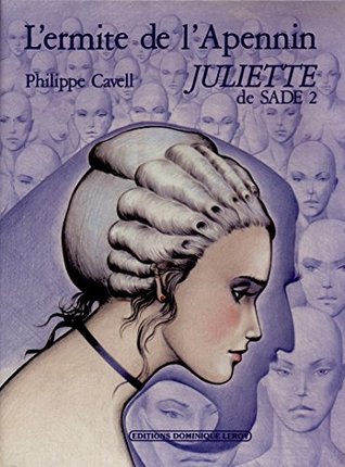 L'Ermite de l'Apennin: Juliette de Sade 2 (Vertiges Bulles)