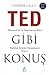 TED Gibi Konuş by Carmine Gallo TED Gibi Konuş by Carmine Gallo