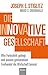 Die innovative Gesellschaft: Wie Fortschritt gelingt und warum grenzenloser Freihandel die Wirtschaft bremst