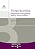 Tiempo de política. Perspectivas historiográficas sobre la Europa moderna