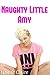 Naughty Little Amy (ABDL, Diapering, Taboo, Ageplay, Spanking Romance)
