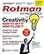 Creativity: Leader's Digest Volume Two: from Rotman Management: The Magazine of the Rotman School of Management at the University of Toronto