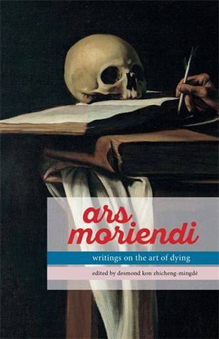 Ars Moriendi: Writings on the Art of Dying