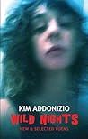 Wild Nights by Kim Addonizio